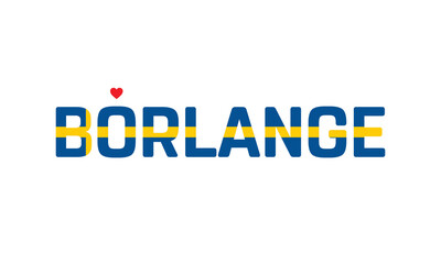 I love Borlange, Typographic Design, City of Sweden, Love Borlange, Borlange, Borlange Vector, Love, Vector, Flag of Sweden, I love Sweden.