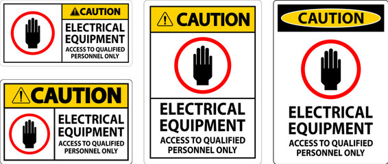 Caution Sign Electrical Equipment Authorized Personnel Only