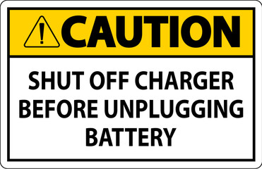 Caution Sign Shut Off Charger Before Unplugging Battery