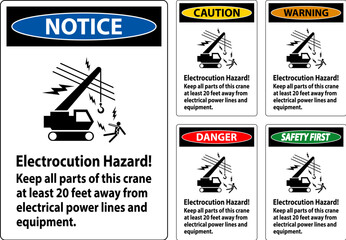 Caution Sign Electrocution Hazard, Keep All Parts Of This Crane At Least 20 Feet Away From Electrical Power Lines And Equipment