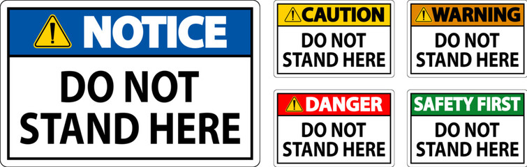 Danger Sign Do Not Stand Here On White Background