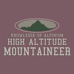 Typographic vector illustation of mountain theme. T shirt graphics