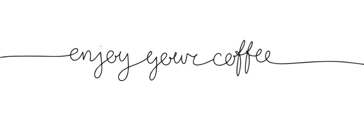 Continuous line drawing of word enjoy your coffee. One line vector minimalist frame illustration of coffee concept.