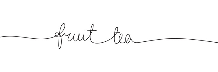 Continuous line drawing of word fruit tea. One line vector minimalist frame illustration of tea concept.