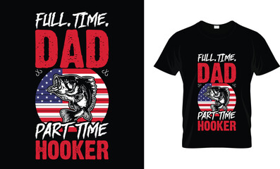 full time hooker t shirt design 2023 template