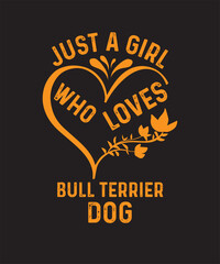 Just A Girl Who Loves Dogs Cute Typography Design T-Shirt Design, Gift For Puppies Lover, Birthday Present,