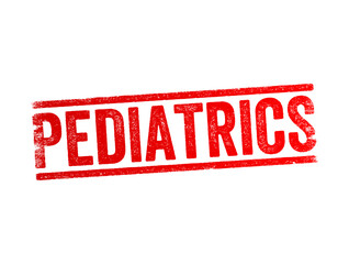 Pediatrics - branch of medicine that involves the medical care of infants, children, adolescents, and young adults, text concept stamp