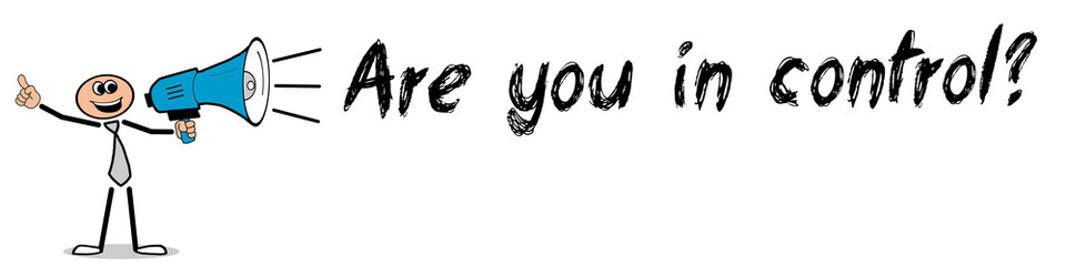 Obraz premium Are you in control?