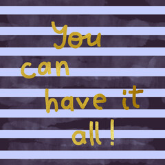 You can have it all - stripes seamless pattern 