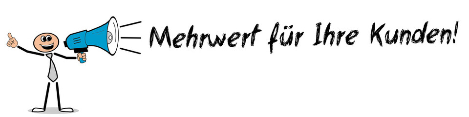 Mehrwert für Ihre Kunden!