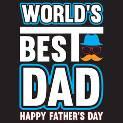 World's best dad happy father's day. 