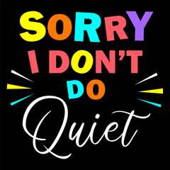 Rainbow phrase for school I'm sorry I won't be quiet