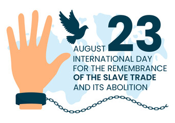 International Day of the Remembrance of the Slave Trade and its Abolition Vector Illustration on 23 August with Handcuff and Dove Bird in Templates