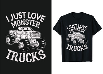 I just love Monster Trucks T-shirt Design Vector, monster vector truck tees graphics. © Raju