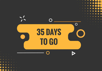 35 days to go text web button. Countdown left 35 day to go banner label
