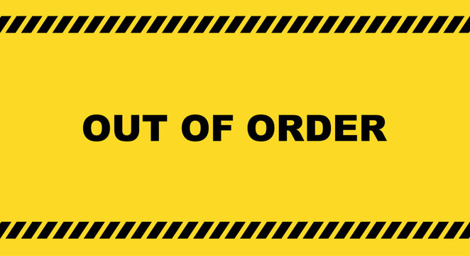 out of order sign	