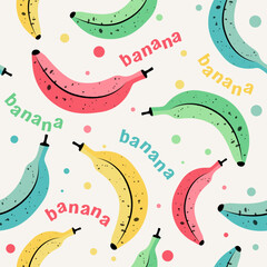 Vector seamless pattern with colorful bananas and words in a flat style. Ideal for prints, wrapping paper, wallpaper, fabric design.