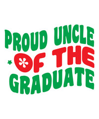 Fototapeta premium Proud Uncle Of The Graduate Retro SVG