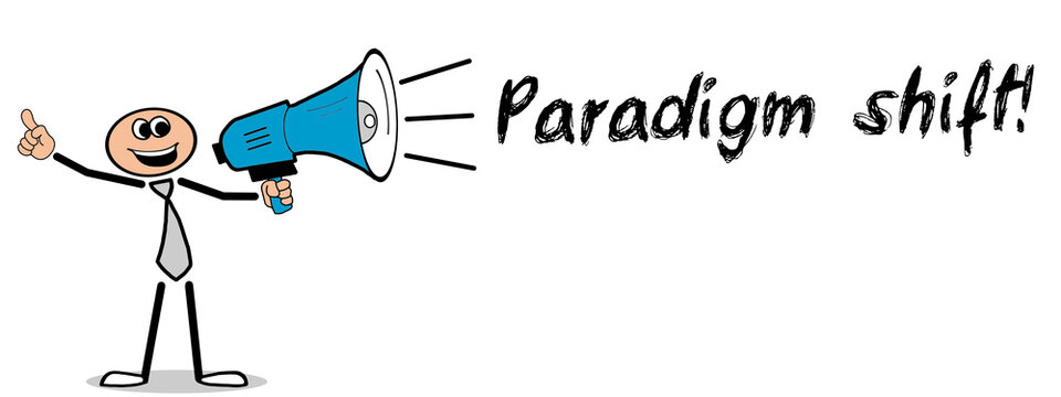Paradigm shift!