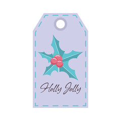 Christmas tag with holly berry. Holly Jolly. Holiday gift label template.