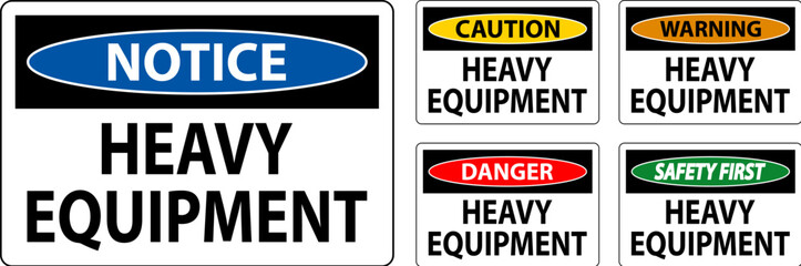 Caution Sign Heavy Equipment On White Background
