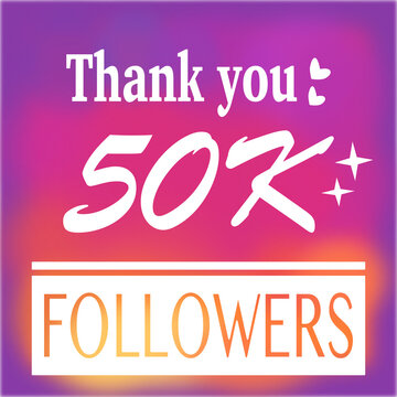 Thank you 50,000 or 50k followers text and white hearts banner social media post.