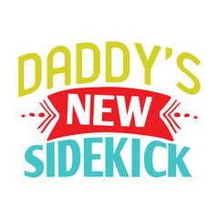 Daddy's New Sidekick