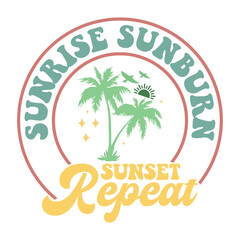 Obraz premium Sunrise Sunburn Sunset Repeat