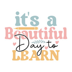 It's a Beautiful Day to Learn