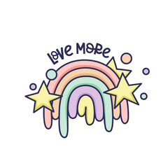 Rainbow doodle  lettering saying with rainbow. Inspiring Motivational quotes
