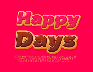 Vector tasty Banner Happy Days. Choco Donut Font. Sweet Alphabet Letters and Numbers