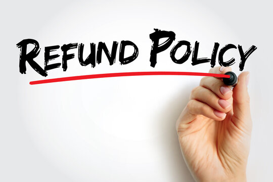 Refund Policy text, business concept background