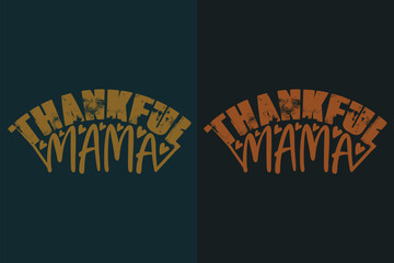 Thankful Mama, Thankful, Thankful Shirt, Fall Shirt, Fall Vibes, Hello Pumpkin, Thanksgiving T-Shirt, Cute Thankful, Fall T-Shirt, Grateful Shirt, Heart T-Shirt, Family Shirt