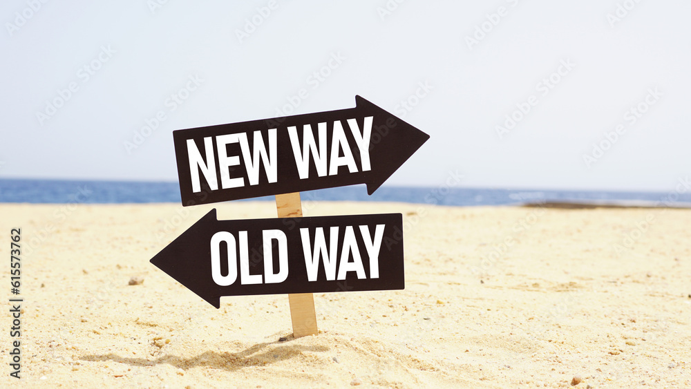 Poster old way - new way crossroad in a beach background.