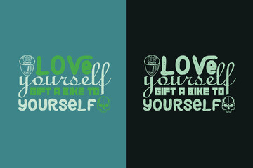 Love Yourself Gift A Bike To Yourself, Funny Biker Shirt My Own Bike, Motorcycle EPS JPG PNG, Biker T-Shirt Graphics, Funny Biker Shirt My Own Bike,