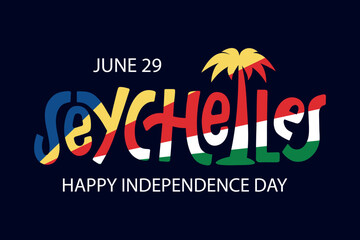 June 29 Seychelles Happy Independence Day vector illustration. Modern brush ink calligraphy. Hand lettering typography. Postcard, logo, greeting card, banner design in colors of the Seychelles Flag.