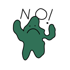 The green monster saying no