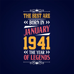 Best are born in January 1941. Born in January 1941 the legend Birthday