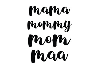 mama mommy mom ma special typography with white background 