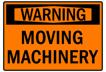 Moving machinery warning sign and labels
