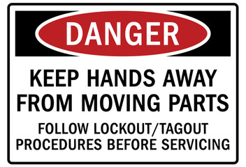 Obraz premium Moving machinery warning sign and labels keep hands away from moving parts. Follow lockout tagout procedures before servicing