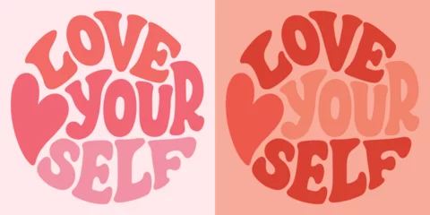Photo sur Plexiglas Typographie positive Groovy lettering Love yourself. Retro slogan in round shape. Trendy groovy print design for posters, cards, tshirt.