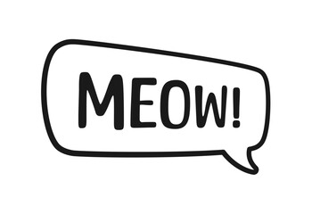 MEOW speech bubble outline doodle. Meow text. Cute hand drawn quote. Cat sound hand lettering phrase. Vector illustration for print on shirt, card, poster etc.