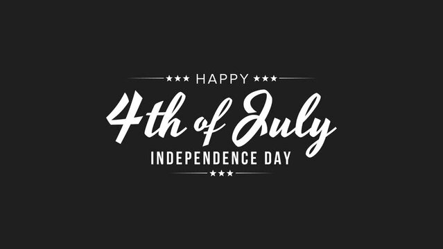 Happy 4th of July greeting animation 2023, white lettering text with alpha or transparent background, Happy Independence Day united states of america concept, for banner, feed, stories