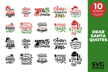 Dear Santa Quotes SVG Bundles, Cut Files for Cutting Machines like Cricut and Silhouette, santa, xmas, christmas, vinyl, sublimation