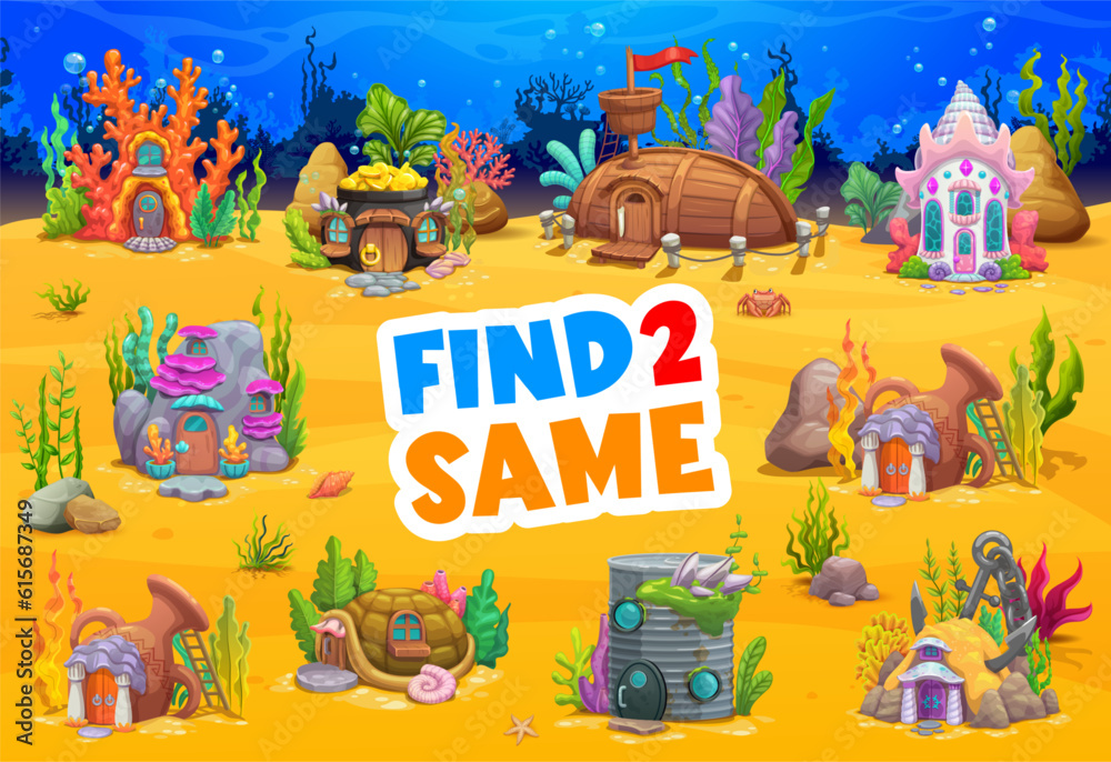 Poster find two same underwater house buildings in cartoon undersea landscape, vector game worksheet. under