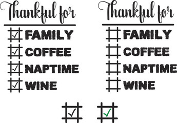 Thankful For family, coffee, naptime, wine Vector Design Typography T-shirt file. Svg File .