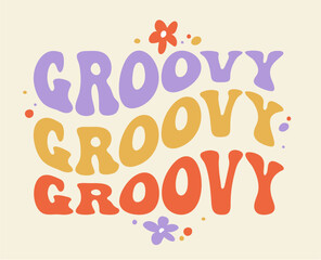 70s style groovy poster illustration. Handwritten retro hippie poster, vintage style flower.  Trendy groovy print design for posters, cards, t-shirts.