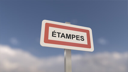 A sign at Étampes town entrance, sign of the city of Étampes. Entrance to the municipality.