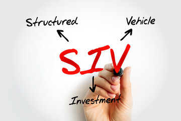 SIV Structured Investment Vehicle - non-bank financial institution established to earn a credit...